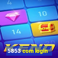 5853 com login